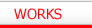 WORKS